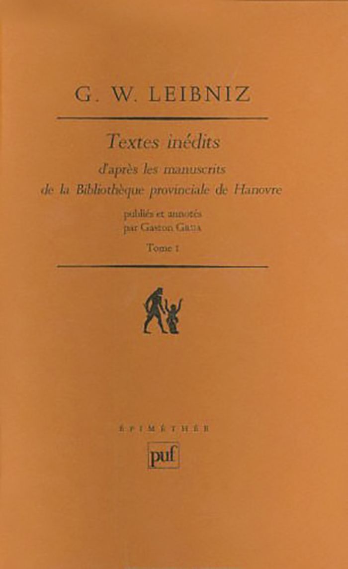 Couverture du livre « TEXTES INEDITS DE G. W. LEIBNIZ - D'APRES LES MANUSCRITS DE LA BIBLIOTHEQUE PRINCIPALE DE HANOVRE » de Gaston Grua, librairie Les Contes Infusés à Corte