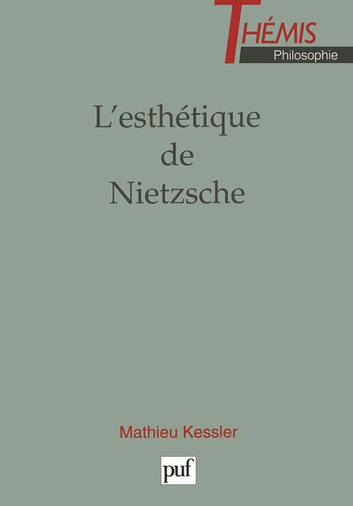 Couverture du livre « L'ESTHETIQUE DE NIETZSCHE » de Mathieu Kessler, librairie Les Contes Infusés à Corte