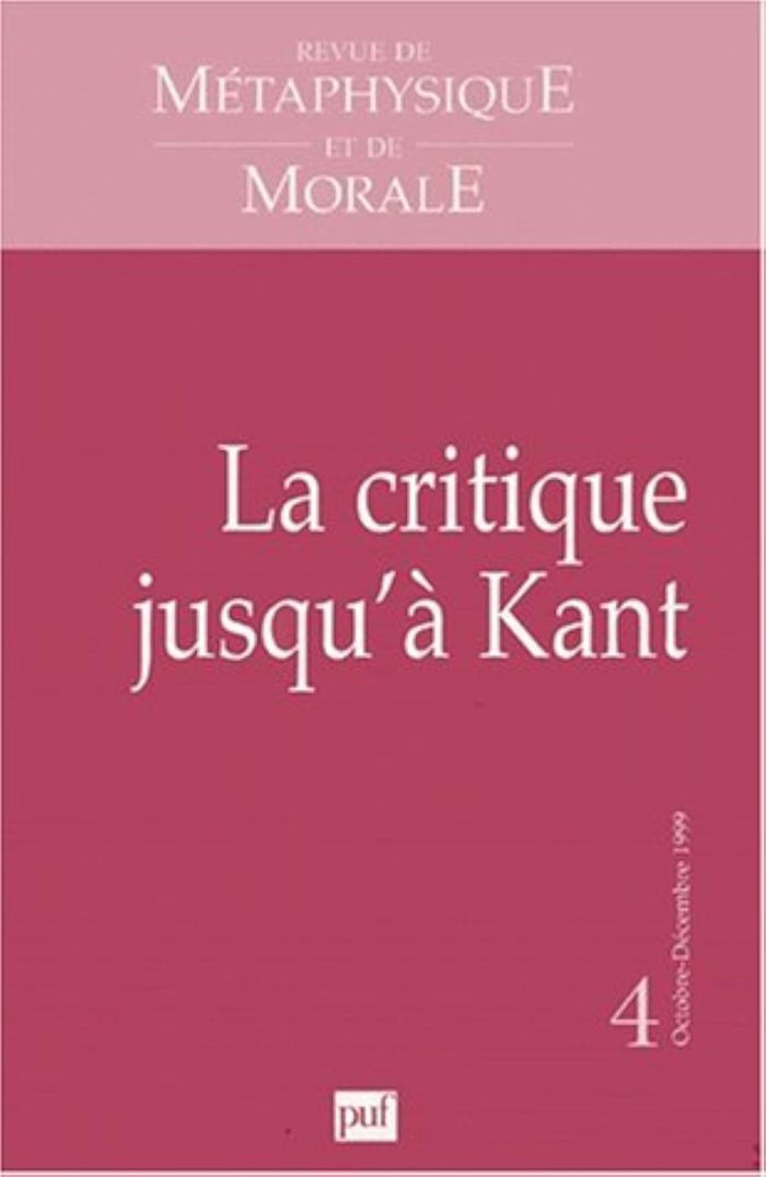 Couverture du livre « RMM 1999, N 4 - LA CRITIQUE JUSQU' A KANT » de Xxx, librairie Les Contes Infusés à Corte