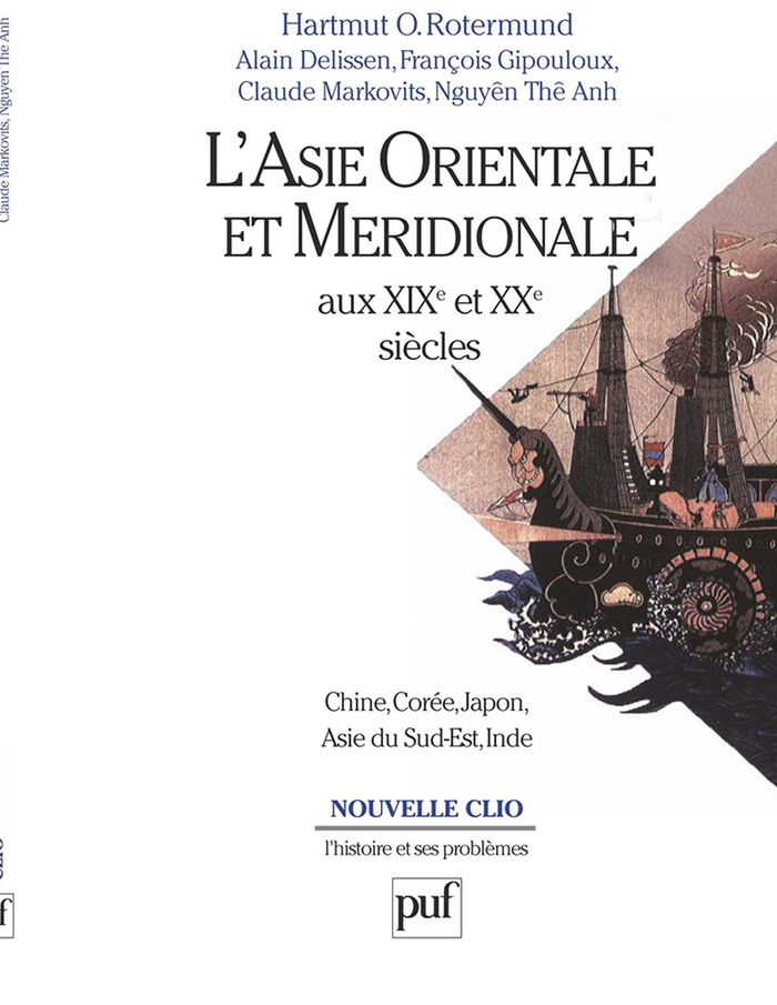 Couverture du livre « L'ASIE ORIENTALE ET MERIDIONALE AUX XIXE ET XXE SIECLES » de Markovits/rotermund, librairie Les Contes Infusés à Corte