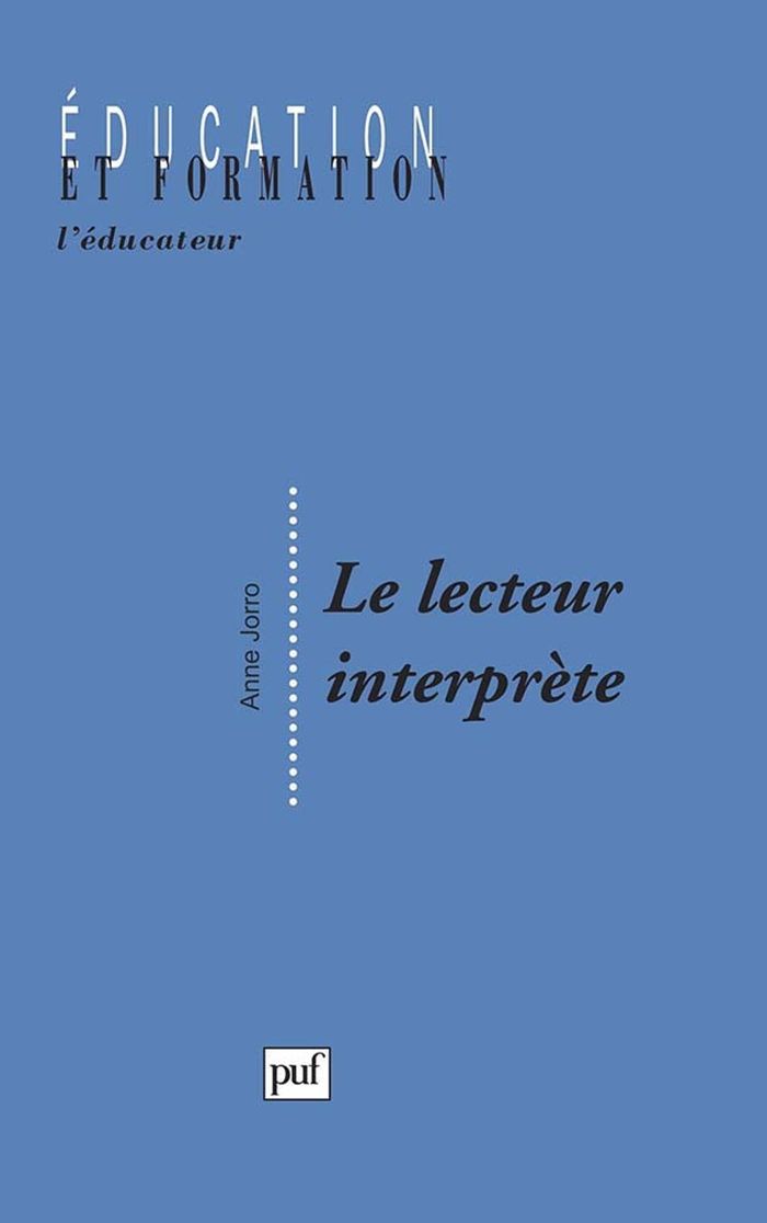 Couverture du livre « LE LECTEUR INTERPRETE » de Anne Jorro, librairie Les Contes Infusés à Corte
