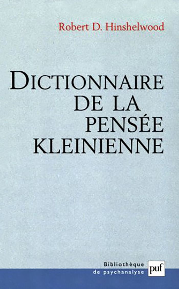 Couverture du livre « DICTIONNAIRE DE LA PENSEE KLEINIENNE », librairie Les Contes Infusés à Corte