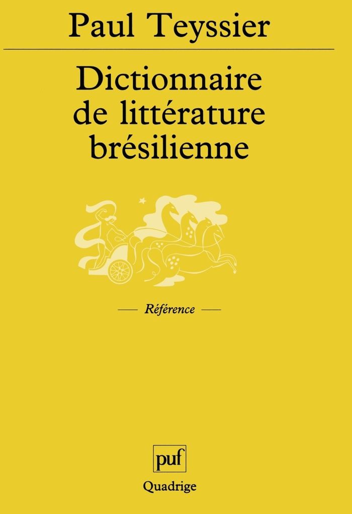 Couverture du livre « DICTIONNAIRE DE LITTERATURE BRESILIENNE » de Paul Teyssier, librairie Les Contes Infusés à Corte