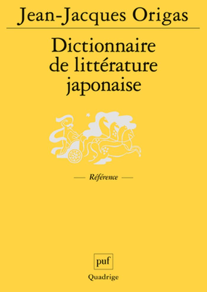 Couverture du livre « DICTIONNAIRE DE LITTERATURE JAPONAISE » de Jean-Jacques Origas, librairie Les Contes Infusés à Corte