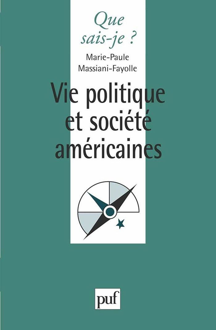 Couverture du livre « VIE POLITIQUE ET SOCIETE AMERICAINES » de M-P Massiani-Fayolle, librairie Les Contes Infusés à Corte