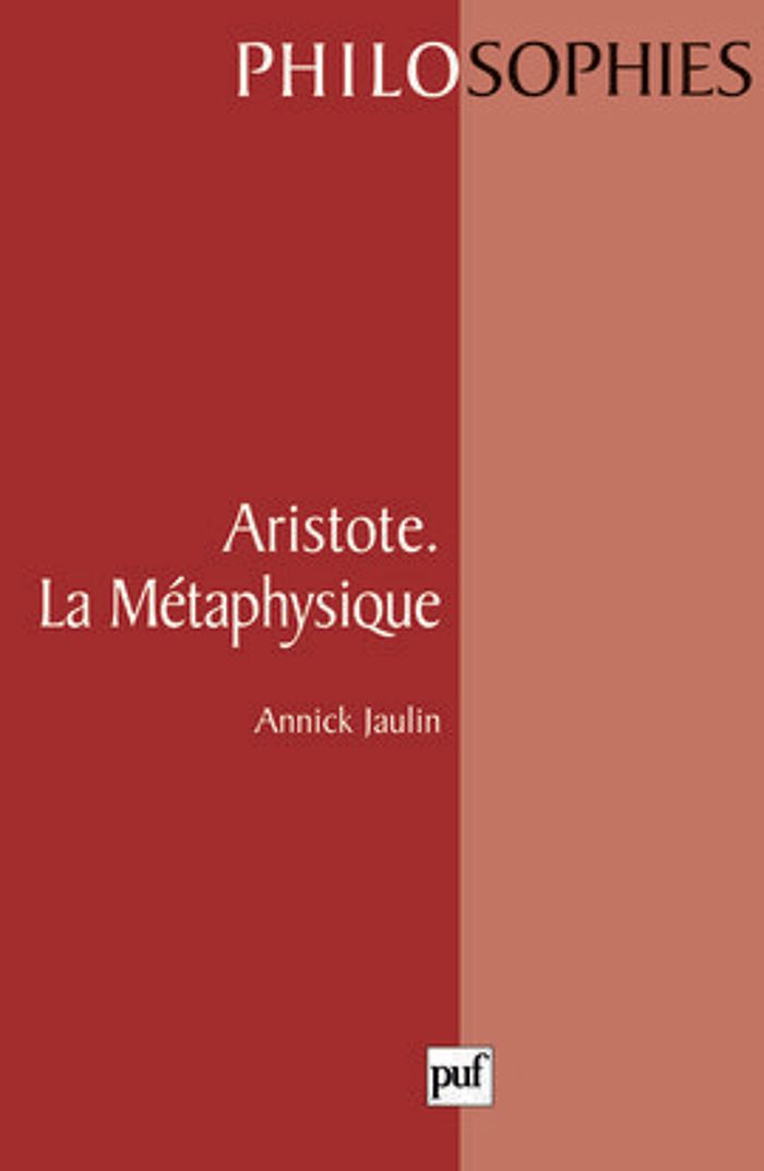 Couverture du livre « ARISTOTE. LA METAPHYSIQUE » de Annick Jaulin, librairie Les Contes Infusés à Corte