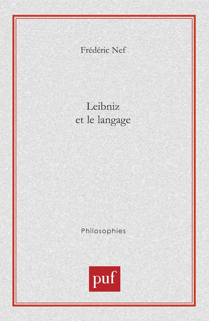 Couverture du livre « LEIBNIZ ET LE LANGAGE » de Frederic Nef, librairie Les Contes Infusés à Corte