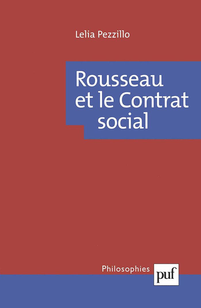 Couverture du livre « ROUSSEAU ET LE CONTRAT SOCIAL » de Lelia Pezzillo, librairie Les Contes Infusés à Corte