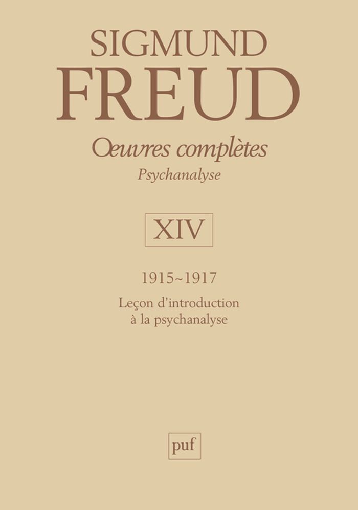 Couverture du livre « OEUVRES COMPLETES - PSYCHANALYSE - VOL. XIV : 1915-1917 - LECONS D'INTRODUCTION A LA PSYCHANALYSE » de Sigmund Freud, librairie Les Contes Infusés à Corte