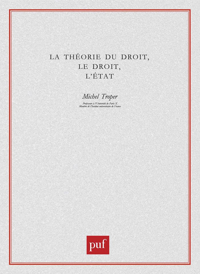 Couverture du livre « LA THEORIE DU DROIT, LE DROIT, L'ETAT » de Michel Troper, librairie Les Contes Infusés à Corte