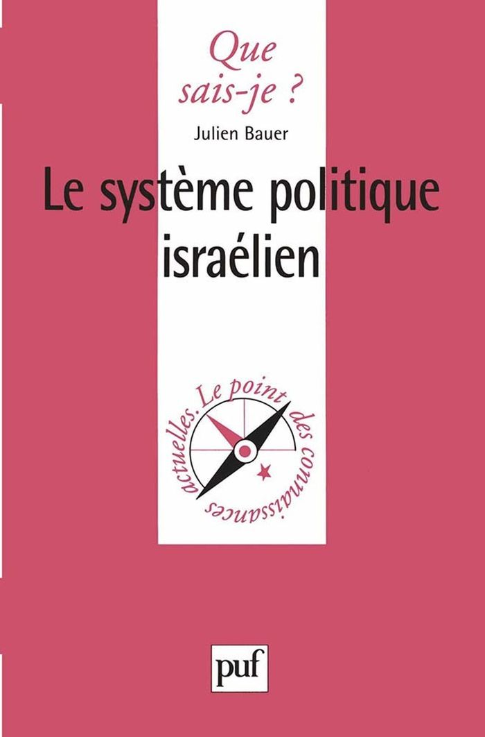 Couverture du livre « LE SYSTEME POLITIQUE ISRAELIEN » de Julien Bauer, librairie Les Contes Infusés à Corte