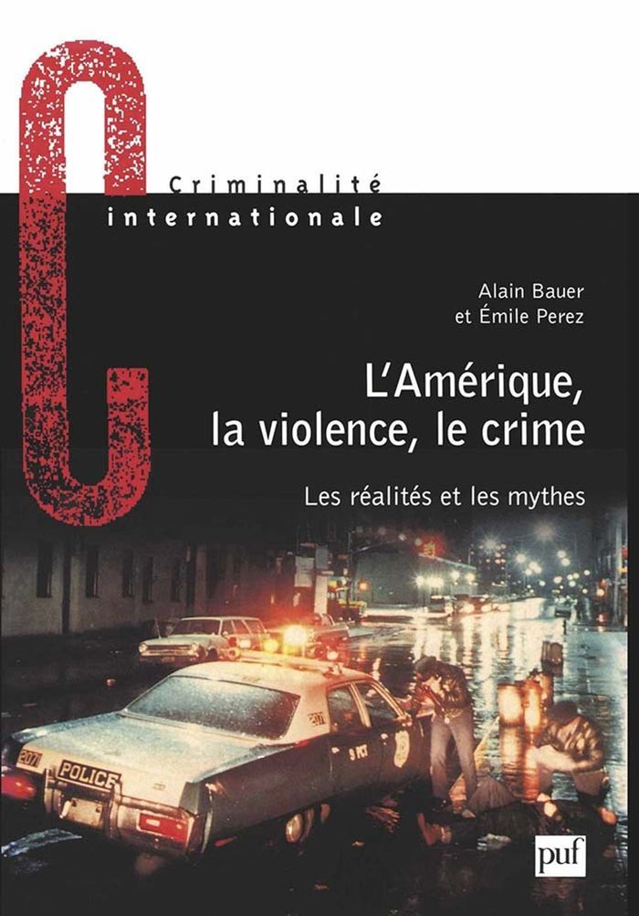 Couverture du livre « L'AMERIQUE, LA VIOLENCE, LE CRIME - LES REALITES ET LES MYTHES » de Xxx, librairie Les Contes Infusés à Corte