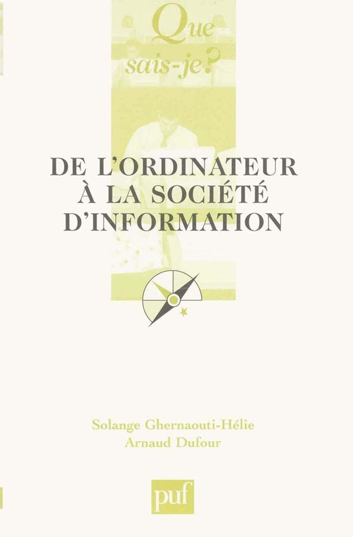 Couverture du livre « DE L'ORDINATEUR A LA SOCIETE DE L'INFORMATION » de Ghernaouti/dufour, librairie Les Contes Infusés à Corte