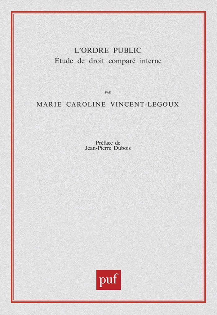 Couverture du livre « L'ORDRE PUBLIC - ETUDE DE DROIT COMPARE INTERNE » de M-C. Vincent-Legoux, librairie Les Contes Infusés à Corte