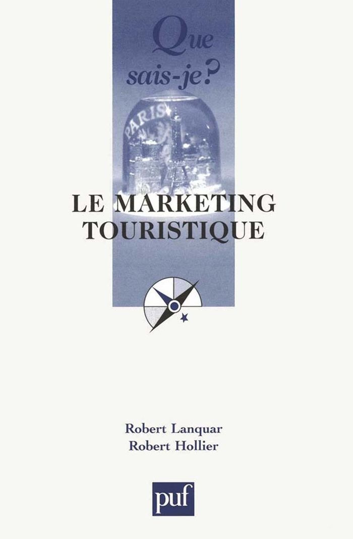 Couverture du livre « LE MARKETING TOURISTIQUE » de Lanquar/hollier, librairie Les Contes Infusés à Corte