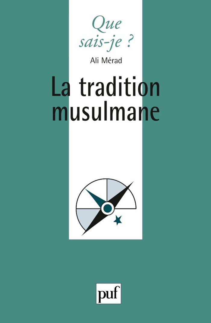Couverture du livre « LA TRADITION MUSULMANE » de Ali Merad, librairie Les Contes Infusés à Corte