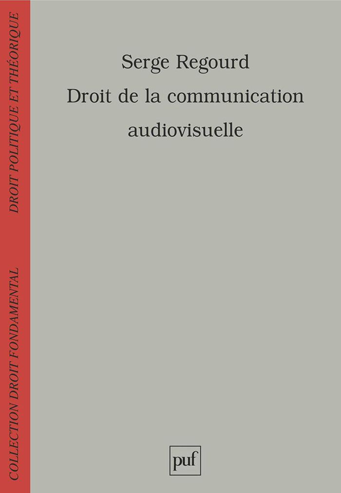 Couverture du livre « DROIT DE LA COMMUNICATION AUDIOVISUELLE » de Serge Regourd, librairie Les Contes Infusés à Corte