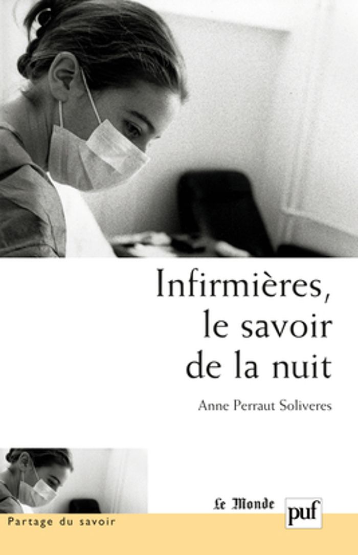 Couverture du livre « INFIRMIERES, LE SAVOIR DE LA NUIT » de Soliveres Perraut, librairie Les Contes Infusés à Corte