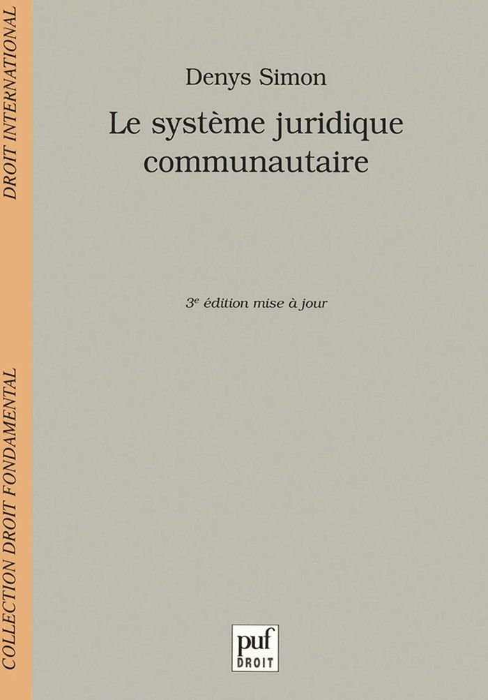 Couverture du livre « LE SYSTEME JURIDIQUE COMMUNAUTAIRE », librairie Les Contes Infusés à Corte