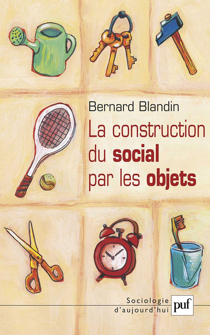 Couverture du livre « LA CONSTRUCTION DU SOCIAL PAR LES OBJETS », librairie Les Contes Infusés à Corte