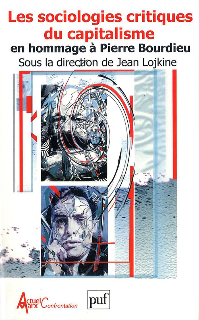 Couverture du livre « LES SOCIOLOGIES CRITIQUES DU CAPITALISME » de Jean Lojkine, librairie Les Contes Infusés à Corte
