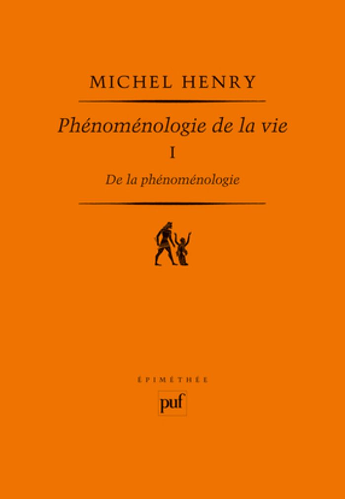 Couverture du livre « DE LA PHENOMENOLOGIE - PHENOMENOLOGIE DE LA VIE. TOME I » de Michel Henry, librairie Les Contes Infusés à Corte