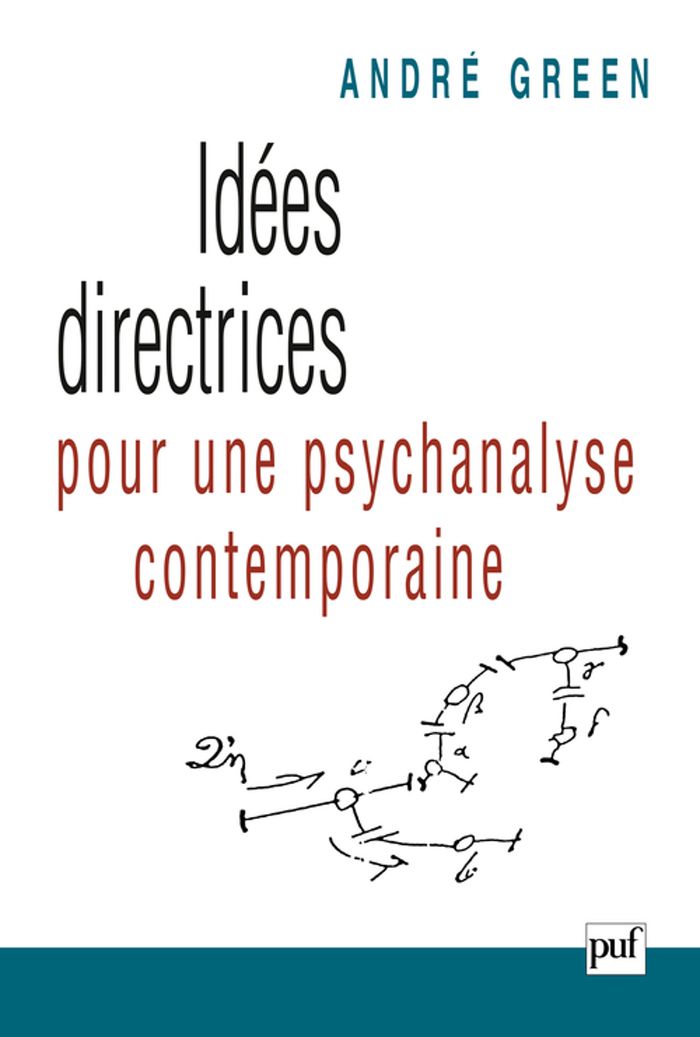 Couverture du livre « IDEES DIRECTRICES POUR UNE PSYCHANALYSE CONTEMPORAINE - MECONNAISSANCE ET RECONNAISSANCE DE L'INCONS » de Andre Green, librairie Les Contes Infusés à Corte