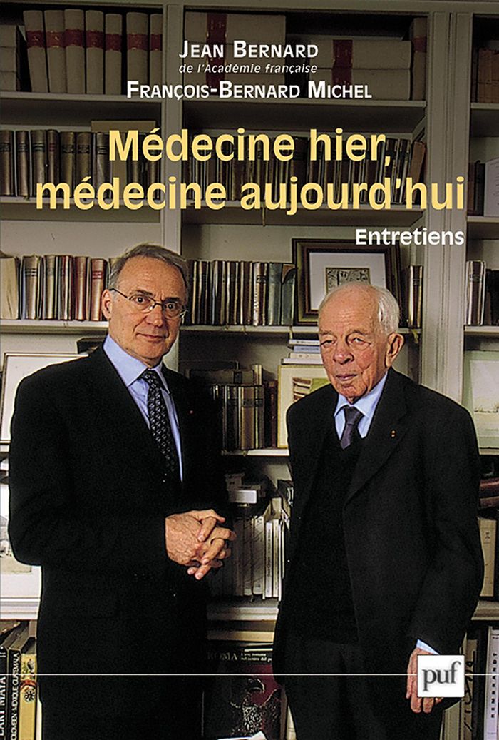 Couverture du livre « MEDECINE HIER, MEDECINE AUJOURD'HUI - ENTRETIENS » de Bernard/michel, librairie Les Contes Infusés à Corte