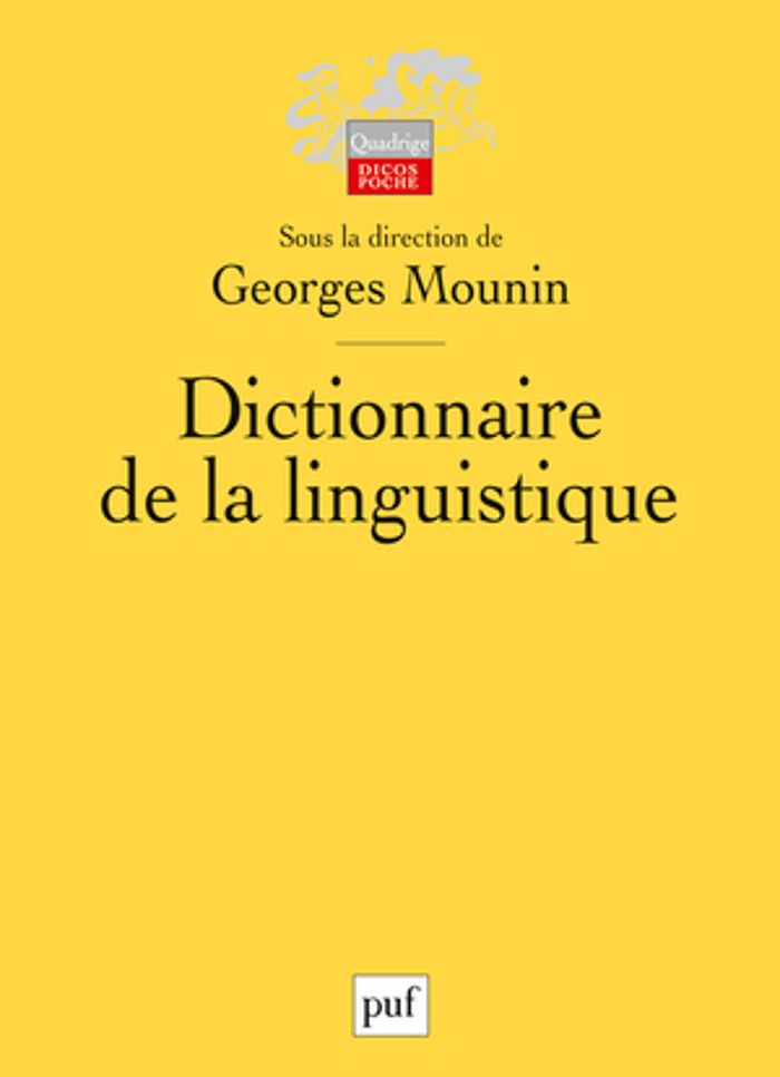 Couverture du livre « DICTIONNAIRE DE LA LINGUISTIQUE » de Georges Mounin, librairie Les Contes Infusés à Corte