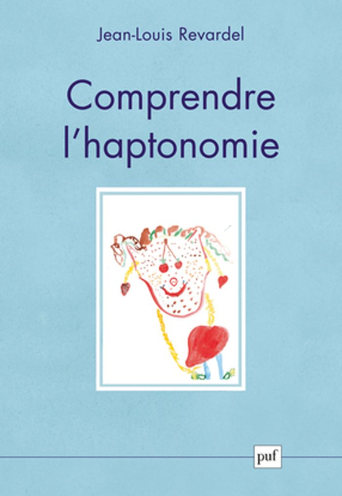 Couverture du livre « COMPRENDRE L'HAPTONOMIE » de Jean-Louis Revardel, librairie Les Contes Infusés à Corte