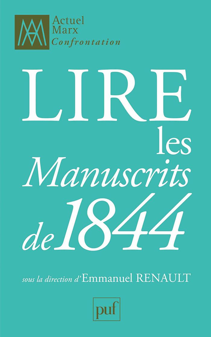 Couverture du livre « LIRE LES MANUSCRITS DE 1844 » de Emmanuel Renault, librairie Les Contes Infusés à Corte