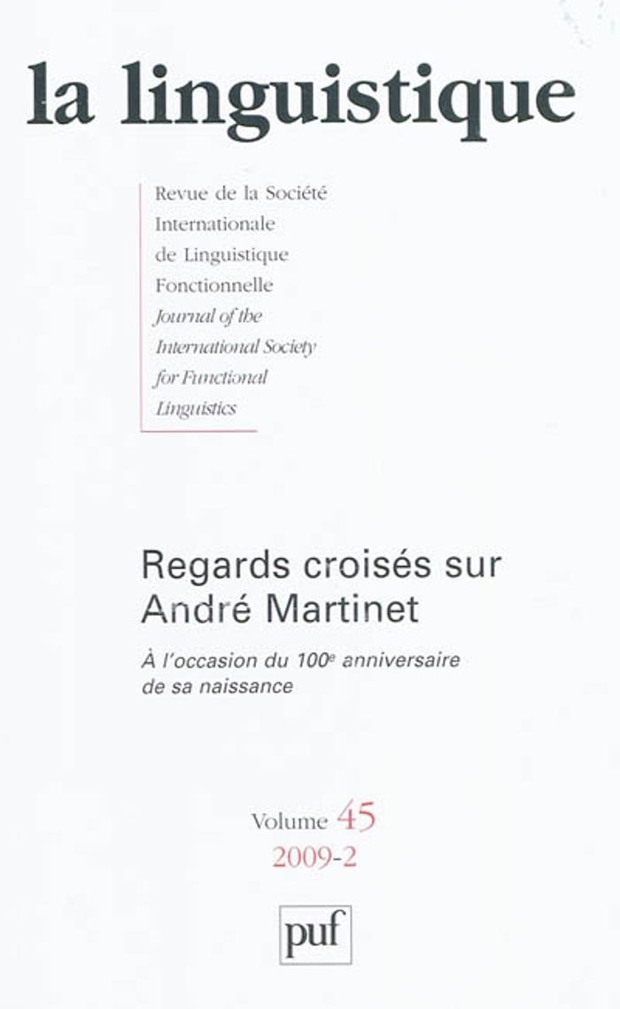 Couverture du livre « LINGUISTIQUE 2009, VOL. 45 (2) - REGARDS CROISES SUR ANDRE MARTINET 2EME PARTIE » de Xxx, librairie Les Contes Infusés à Corte