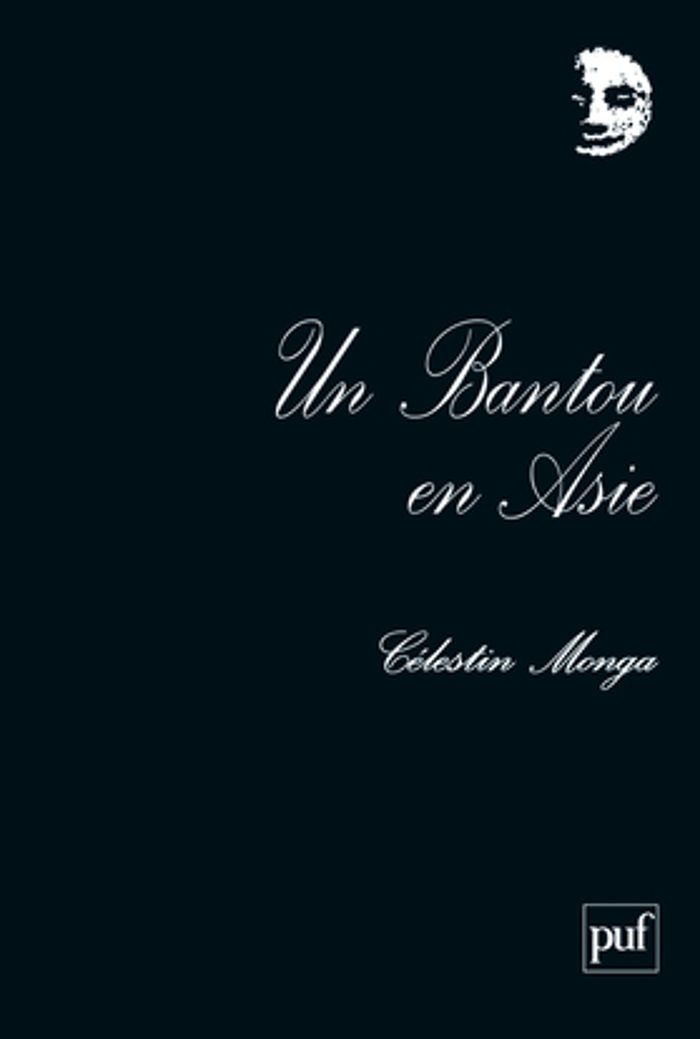 Couverture du livre « UN BANTOU EN ASIE » de Celestin Monga, librairie Les Contes Infusés à Corte