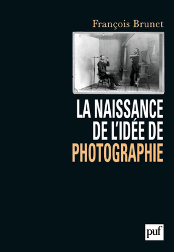 Couverture du livre « LA NAISSANCE DE L'IDEE DE PHOTOGRAPHIE », librairie Les Contes Infusés à Corte