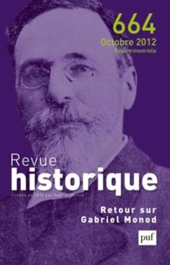 Couverture du livre « REVUE HISTORIQUE 2012, N  664 - RETOUR SUR GABRIEL MONOD » de Xxx, librairie Les Contes Infusés à Corte