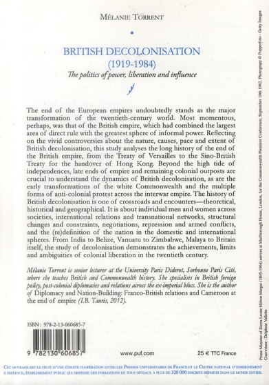Quatrième de couverture de « BRITISH DECOLONISATION (1919-1984) - THE POLITICS OF POWER, LIBERATION AND INFLUENCE »