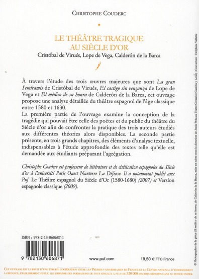 Quatrième de couverture de « LE THEATRE TRAGIQUE AU SIECLE D'OR - CRISTOBAL DE VIRUES, LOPE DE VEGA, CALDERON DE LA BARCA »