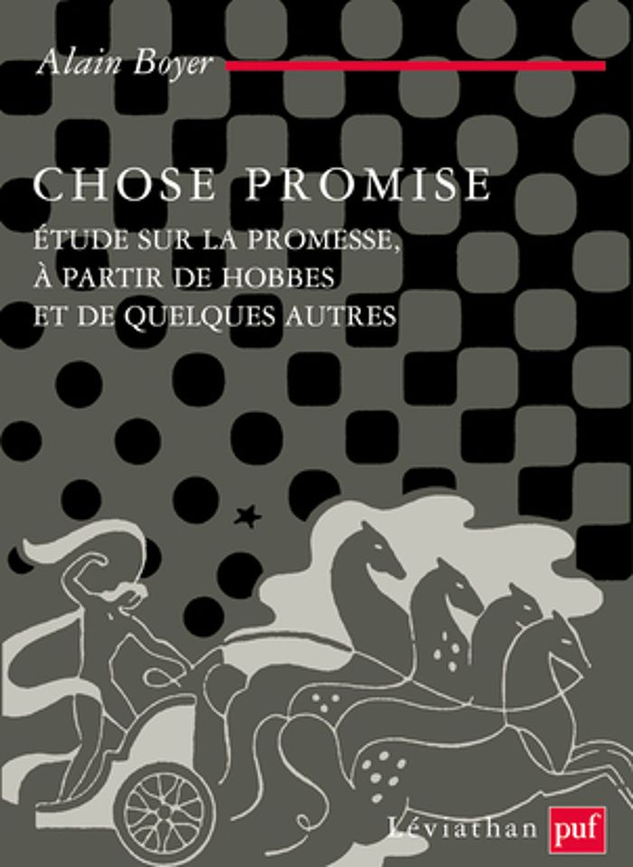 Couverture du livre « Chose promise : étude sur la promesse, à partir de Hobbes et de quelques autres », librairie Les Contes Infusés à Corte