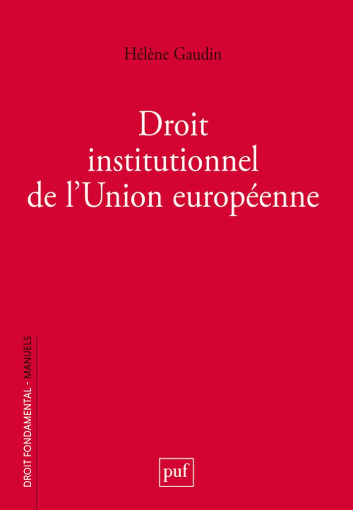 Couverture du livre « Droit institutionnel de l'Union européenne » de Hélène Gaudin, librairie Les Contes Infusés à Corte