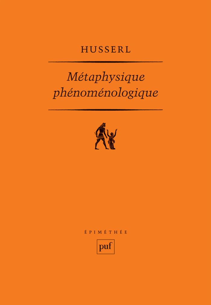 Couverture du livre « Métaphysique phénoménologique : manuscrits posthumes, 1908-1935 » de Edmund Husserl, librairie Les Contes Infusés à Corte