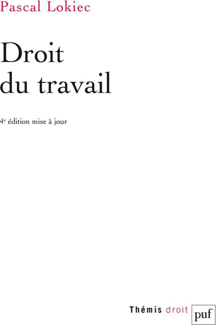 Couverture du livre « Droit du travail » de Pascal Lokiec, librairie Les Contes Infusés à Corte