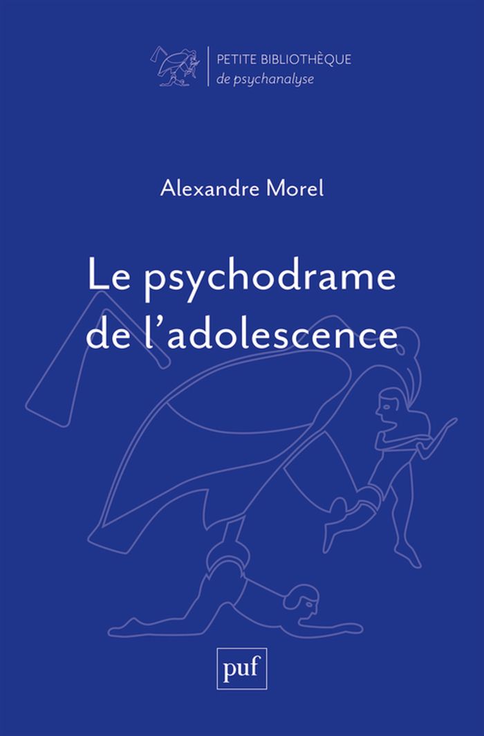 Couverture du livre « Le psychodrame de l'adolescence » de Alexandre Morel, librairie Les Contes Infusés à Corte