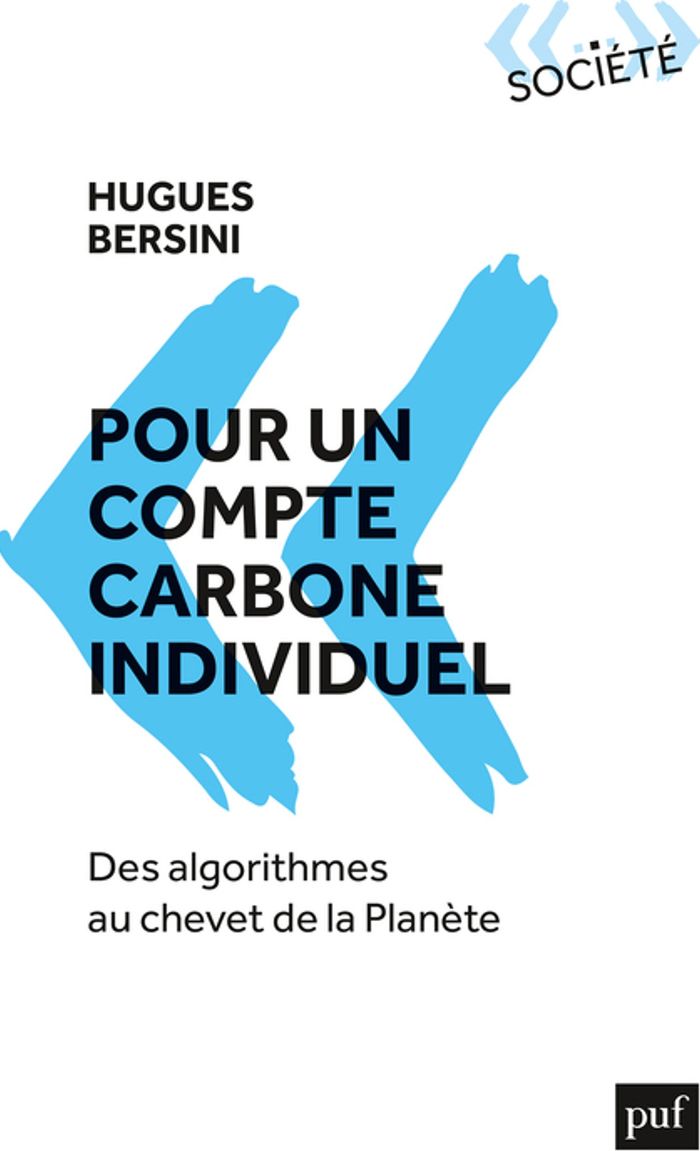Couverture du livre « Pour un compte carbone individuel : des algorithmes au chevet de la planète » de Hugues Bersini, librairie Les Contes Infusés à Corte
