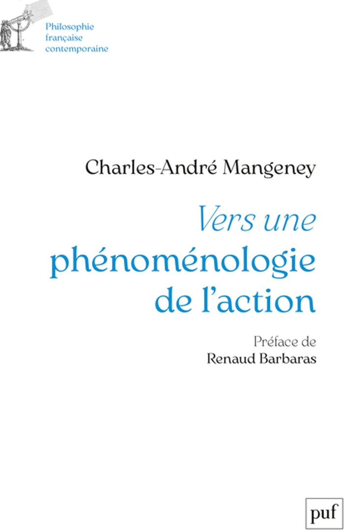 Couverture du livre « Vers une phénoménologie de l'action », librairie Les Contes Infusés à Corte