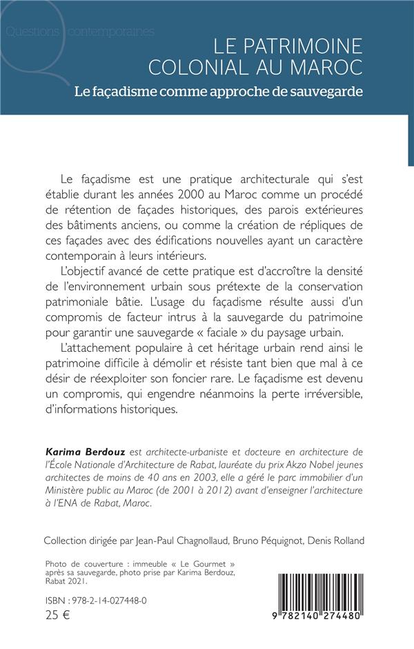 Quatrième de couverture de « LE PATRIMOINE COLONIAL AU MAROC - LE FACADISME COMME APPROCHE DE SAUVEGARDE »