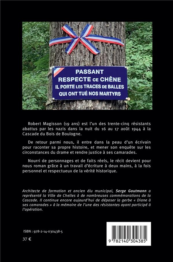 Quatrième de couverture de « PASSANT, RESPECTE CE CHENE - PARIS 1944 »