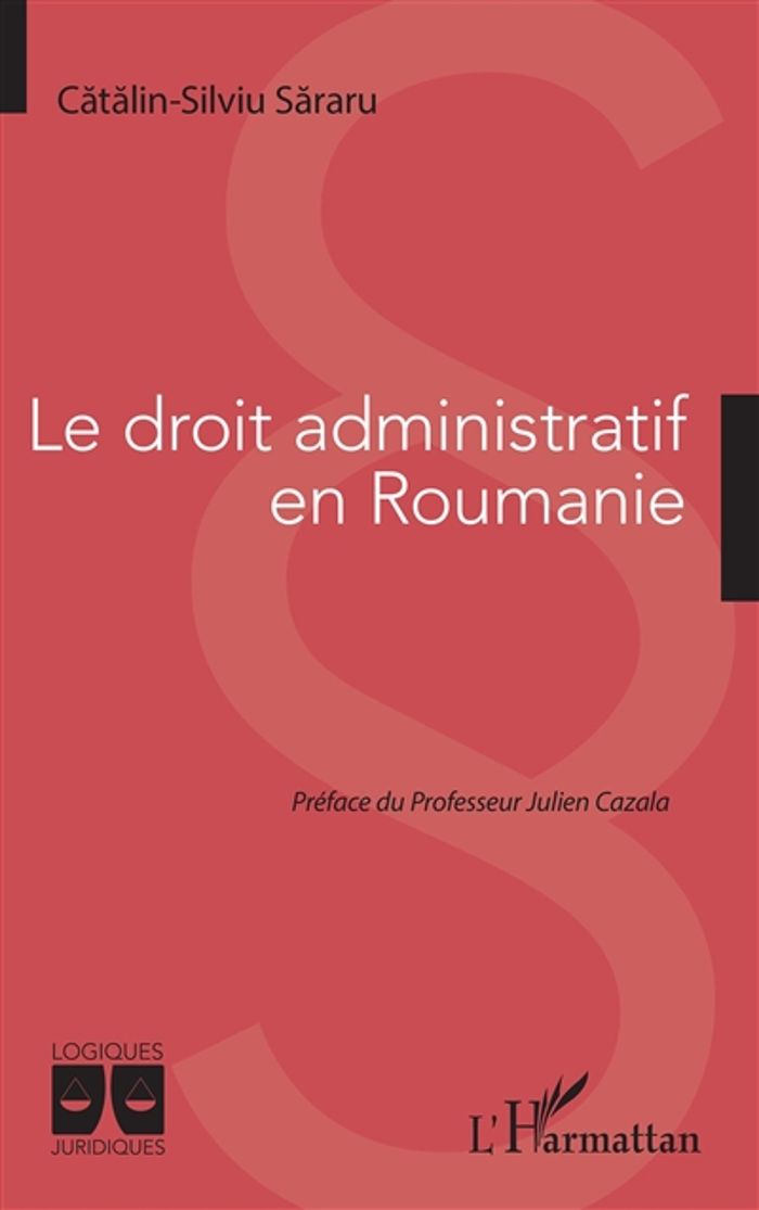 Couverture du livre « LE DROIT ADMINISTRATIF EN ROUMANIE » de C-S. Sarraru, librairie Les Contes Infusés à Corte