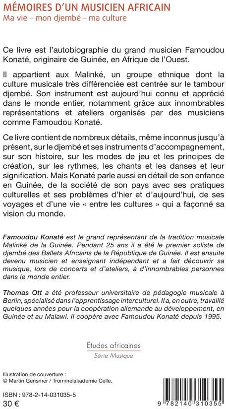 Quatrième de couverture de « MEMOIRES D'UN MUSICIEN AFRICAIN - MA VIE - MON DJEMBE - MA CULTURE »