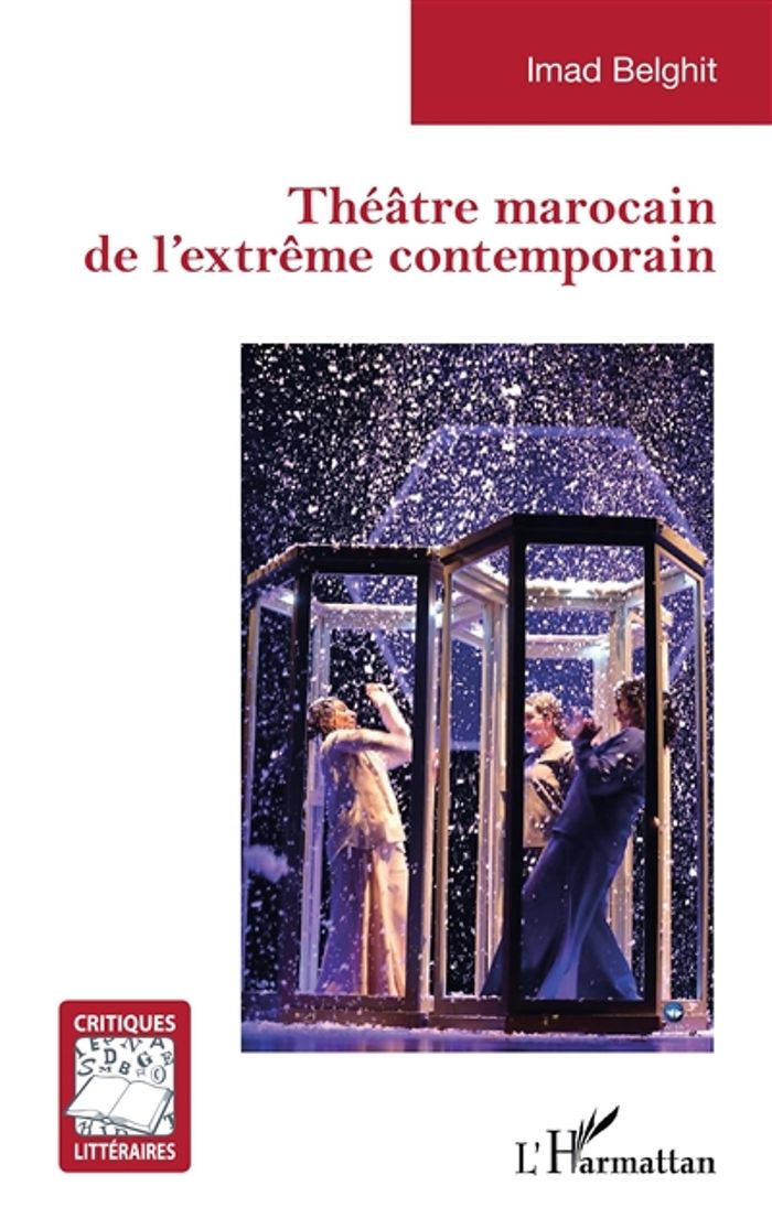 Couverture du livre « THEATRE MAROCAIN DE L'EXTREME CONTEMPORAIN », librairie Les Contes Infusés à Corte