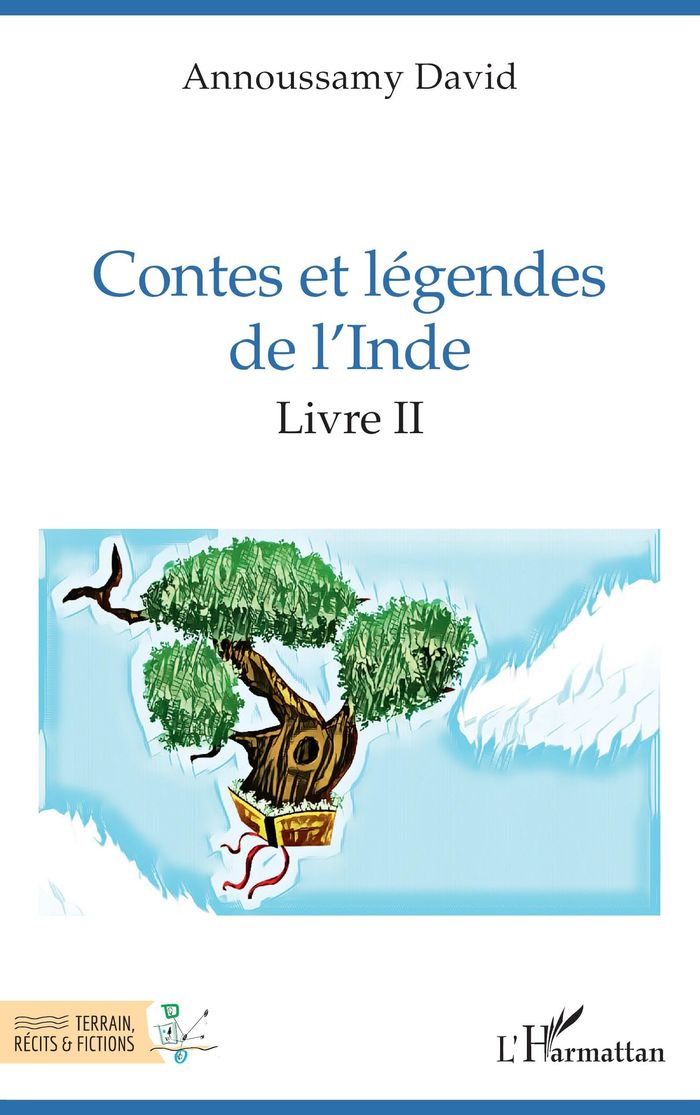 Couverture du livre « CONTES ET LEGENDES DE L'INDE - VOL02 - LIVRE II » de Annoussamy David, librairie Les Contes Infusés à Corte